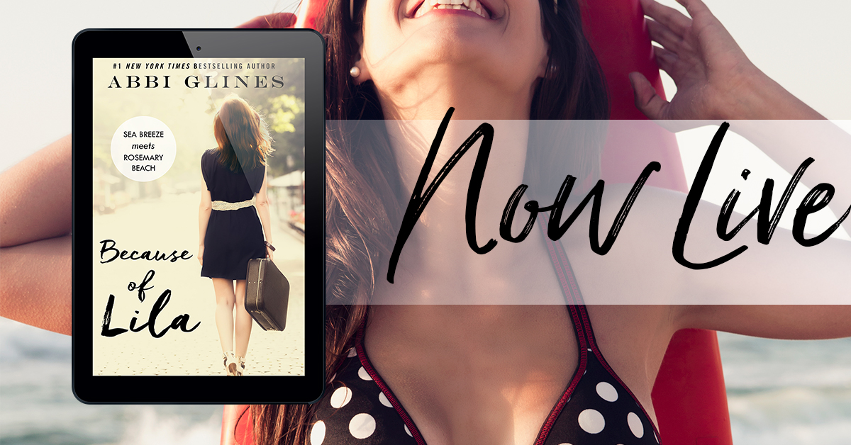 Because of Lila Abbi Glines Now Live FB