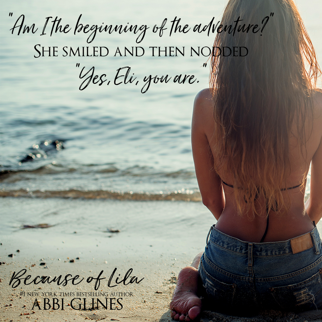 Release Day Because of Lila Abbi Glines Teaser 4