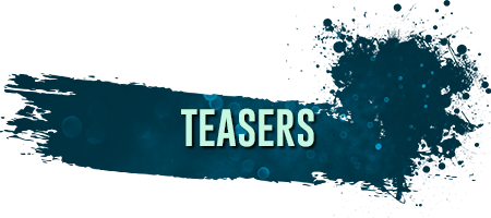 Teasers