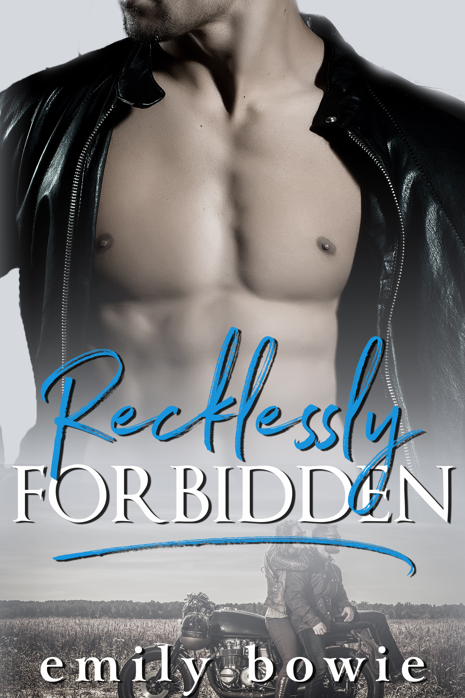 Recklessly Forbidden Emily Bowie Ecover
